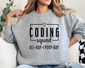 Coding Squad Sweatshirt, All Day Everyday, Programmer Gift, Coder Life, Software Engineer, Developer Outfit, Cute Heart Detail