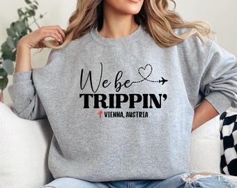 Sudadera "We Be Trippin", sudadera de Viena, Austria, sudadera de viaje, sudadera con ruta de avión, sudadera con diseño de corazón, sudadera divertida de vacaciones