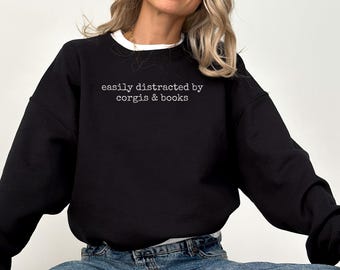Sudadera para amantes de los corgis, fácil de distraer, regalo para amantes de los libros, corgi y libros, sudadera divertida, sudadera con perro adorable, regalo para lectores