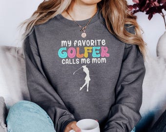Sudadera "Mi golfista favorito me llama mamá", camiseta divertida para mamá golfista, regalo para mamá amante del golf, regalo para el Día de la Madre, camiseta para mamá golfista