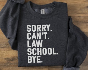 Bluza z nadrukiem dla studenta prawa, Przepraszam, nie mogę do widzenia, Zabawny prezent dla studenta prawa, Prezent na ukończenie studiów prawniczych, Bluza z nadrukiem dla studenta prawa, Odzież dla studentów prawa