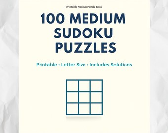 100 Medium Sudoku Puzzles Printable PDF – Instant Download – 8.5 x 11 Letter Size Book with Solutions for Adults & Teens