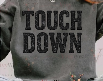 Touchdown PNG – Distressed Football Game Day Sublimation Design for Sports Shirts