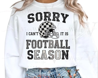 Football Season PNG Sublimation: Sorry I Can’t It’s Game Day Design (Digital Download)