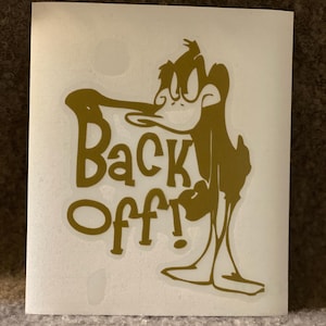 Daffy Duck Back Off Decal