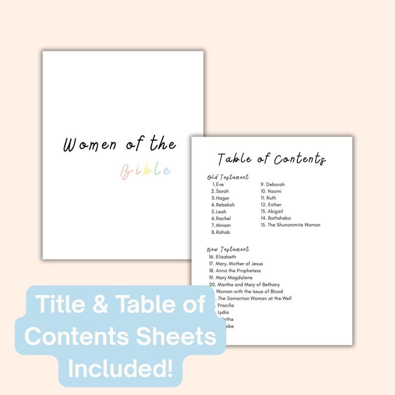 May include: Two white sheets with text. One sheet reads "Women of the Bible" in black script with a pastel rainbow accent. The other sheet is a table of contents. A light blue banner reads "Title & Table of Contents Sheets Included!"