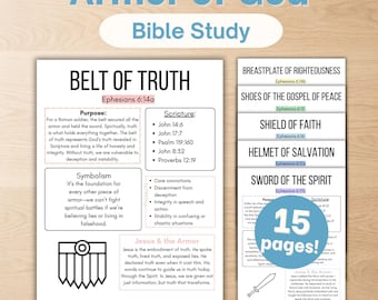 May include: A printable Bible study guide titled Armor of God featuring 15 pages. The document includes sections on the Belt of Truth, Breastplate of Righteousness, Shoes of the Gospel of Peace, Shield of Faith, Helmet of Salvation, and Sword of the Spirit.