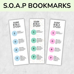 May include: White bookmarks with the text "SOAP BIBLE STUDY" and the letters S, O, A, and P in different colours. The bookmarks have instructions for scripture, observation, application, and prayer.