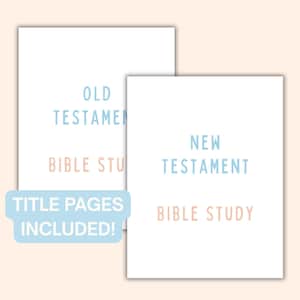 May include: Two white pages with text. One page reads "OLD TESTAMENT" in light blue and "BIBLE STUDY" in peach. The other page reads "NEW TESTAMENT" in light blue and "BIBLE STUDY" in peach. A light blue banner reads "TITLE PAGES INCLUDED!"