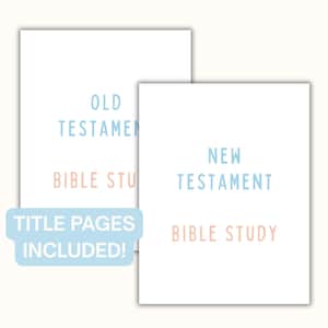 May include: Two white paper sheets featuring light blue text reading OLD TESTAMENT and NEW TESTAMENT, with light peach text reading BIBLE STUDY. A light blue rectangular label with rounded corners displays the white text TITLE PAGES INCLUDED!