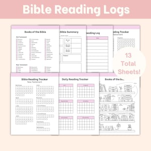 May include: Pink and white Bible reading logs with various layouts. Includes sections for books of the Bible, summaries, reading logs, and trackers. The text "13 Total Sheets!" is visible. The logs are designed for tracking Bible reading.