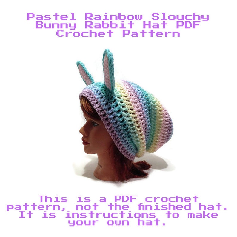 Bunny Hat Pattern, Slouchy Bunny Hat Pattern, Rabbit Crochet Pattern, Crochet PDF Pattern, Easter Bunny, Pastel Rainbow Hat, DIY Halloween 