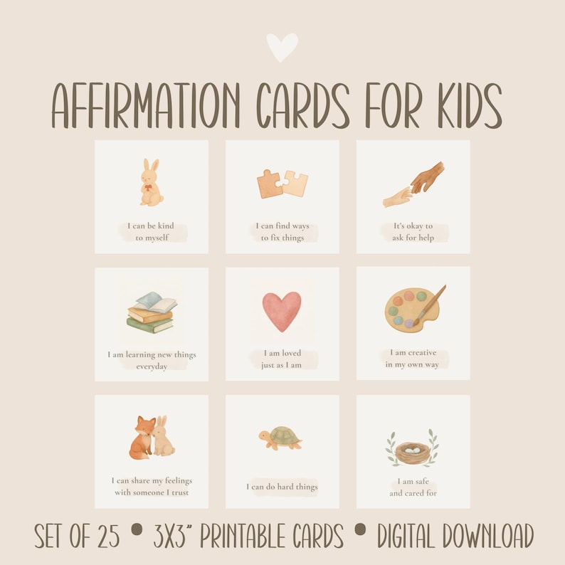 May include: A set of 25 affirmation cards for kids, each 3x3 inches. The cards feature watercolor illustrations and positive affirmations such as "I can be kind to myself" and "I am loved." The text "AFFIRMATION CARDS FOR KIDS" is at the top.