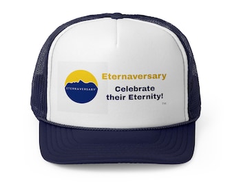 Eternaversary Trucker Hat