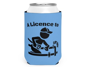 Personalized Plumber Can Cooler Sleeve - Fun Gift for Plumbers, Party Accessory, Unique BBQ Gift, Custom Drink Sleeve, A Licence to Lay Pipe
