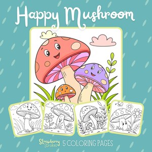 HAPPY MUSHROOM Set, 5 Coloring Pages, Printable Pdf, Square Png Sheets, Instant Download, Cute Color Book for Adults & Kids