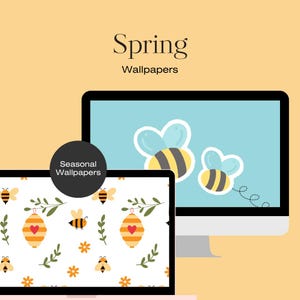 May include: A computer monitor and laptop display spring-themed wallpapers. The monitor shows two cartoon bees on a light blue background. The laptop displays a pattern of bees, flowers, and decorative lanterns. Text reads "Spring Wallpapers" and "Seasonal Wallpapers."