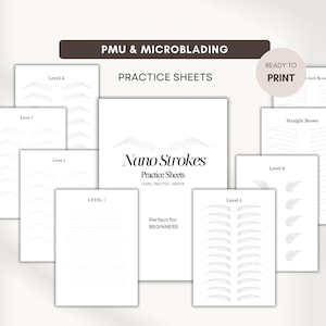 Op de afbeelding: Witte oefenbladen voor PMU en microblading, met verschillende wenkbrauwontwerpen en niveaus. De bladen bevatten de tekst "Nano Strokes Practice Sheets" en "Perfect for Beginners". De woorden "Ready to Print" zijn ook zichtbaar.