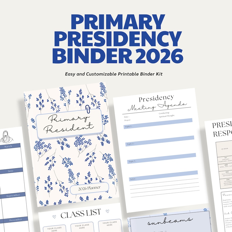 May include: A collection of printable binder pages with a blue and white floral design. The binder kit includes a planner, meeting agenda, class list, and other organizational pages. The text "PRIMARY PRESIDENCY BINDER 2026" is displayed at the top.