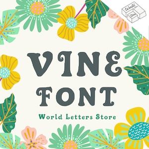 May include: A graphic design featuring a vine font with the text "VINE FONT" and the words "World Letters Store" in a green font. The background is a white canvas with a border of colorful flowers and leaves.