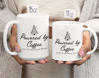Powered by Coffee Christmas Mug, Funny Holiday Coffee Cup, Gift for Coffee Lovers, Christmas Mug 11oz 15oz, Cozy Winter Gift