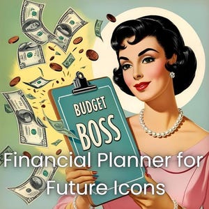 Könnte beinhalten: Vintage-Illustration einer Frau, die einen türkisfarbenen Klemmbrett mit der Aufschrift "BUDGET BOSS" hält. Geldscheine und Münzen schweben um sie herum. Der Text lautet "Financial Planner for Future Icons."