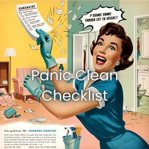 Könnte beinhalten: Eine Illustration im Vintage-Stil zeigt eine Frau in blauem Kleid mit einer Checkliste. Der Text "Panic Clean Checklist" und eine Sprechblase sind enthalten. Der Raum ist unordentlich, was das Thema Putzen andeutet.