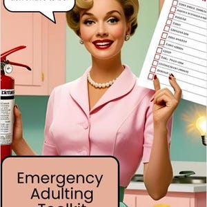 K&ouml;nnte beinhalten: Eine Frau in rosa Kleidung h&auml;lt einen Feuerl&ouml;scher und eine Checkliste. Das Bild enth&auml;lt den Text &bdquo;Weil die Welt chaotisch ist, aber du musst es nicht sein&ldquo; und &bdquo;Emergency Adulting Toolkit End Times Edition&ldquo;.