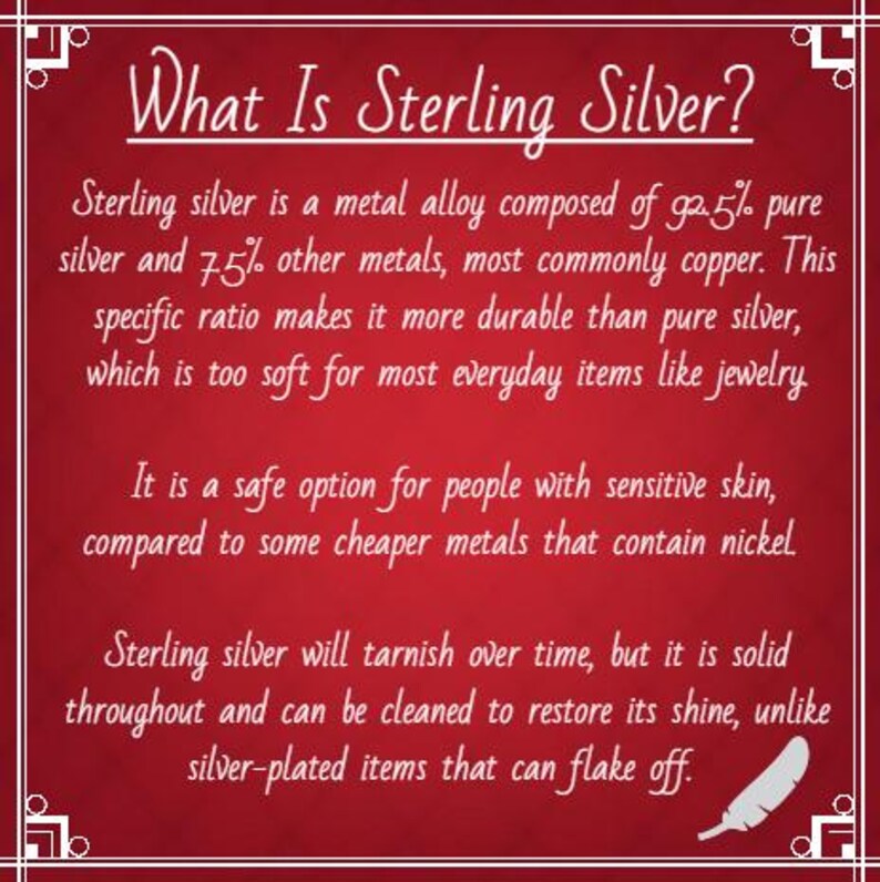 May include: A red informational graphic with white text titled What Is Sterling Silver? It explains that sterling silver is a metal alloy of 92.5% pure silver and 7.5% other metals, noting its durability, skin safety, and tendency to tarnish.