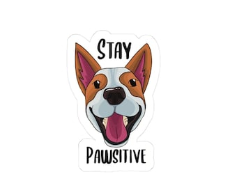 Stay Pawsitive Dog Kiss-Cut Stickers | Cute Pet Stickers, Dog Lover Gift, Fun Decor, Personalized Planner Stickers, Positive Vibe Stickers