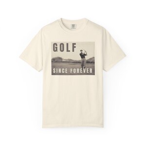Golf Since Forever Vintage Tee. Retro Golfing Days Tshirt, perfect gift for Golf Tragic Husband, Boyfriend, Dad, Grandpa, or any Golf Lover.