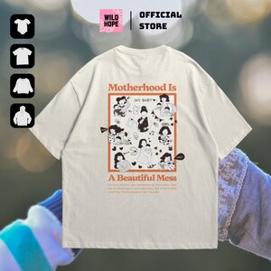 Motherhood Is a Beautiful Mess Shirt, Mom Life Tee, Mama Hoodie, Mother’s Day Gift for Mom, Graphic T-Shirt for Moms