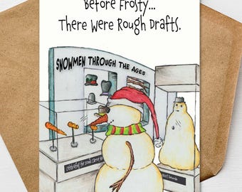 Funny Snowman Christmas Card, Before Frosty There Were Rough Drafts, Museum Snowmen History Christmas Card, Hand Illustrated Holiday Card