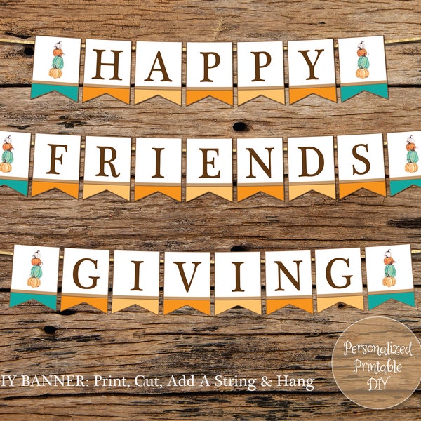 Happy Friendsgiving Banner Thanksgiving Pumpkin Printable Fall Banner Instant Download DIY Mantel Wall Bulletin Board Decor