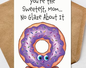 Funny Donut Mothers Day Card for Mom from Daughter Son, Pun Card 5x7 Personalize