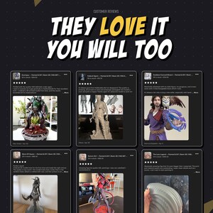 May include: A promotional graphic featuring the text "THEY LOVE IT YOU WILL TOO" above six customer review cards. Each card displays a five-star rating, a product title, and a photograph of a 3D-printed resin figurine, including fantasy characters.