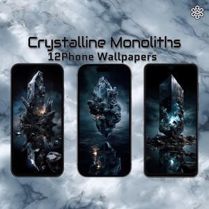 May include: Three smartphones displaying digital art of crystalline monoliths. The artwork features dark, moody backgrounds with glowing blue and white crystal formations. The text "Crystalline Monoliths 12 Phone Wallpapers" is displayed above the phones.