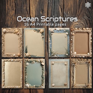 Peut inclure: Huit pages imprimables A4 avec des cadres sur le thème de l'océan. Les cadres sont décorés de coquillages, d'étoiles de mer et de bois flotté. Le texte "Ocean Scriptures" et "16 pages A4 imprimables" est affiché en haut de l'image. Fond en bois foncé.