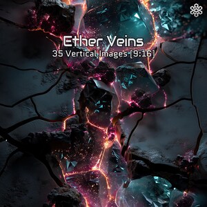 Pode incluir: Obra de arte digital intitulada "Ether Veins" apresentando uma superfície fraturada, cinza escuro com veias rosa e verde-azulado brilhantes. A imagem inclui o texto "Ether Veins" e "35 Vertical Images [9:16]" em branco.