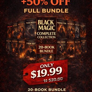 May include: An advertisement for a 20-book bundle from The Dark Psychology Series, with the title "Black Magic Complete Collection." The image features a stack of books with a red price tag that says "$19.99". The text also says "+50% OFF" and "Full Bundle."