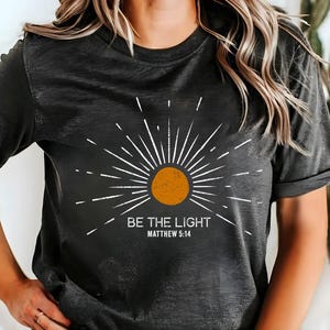 Be The Light Matthew 5:14 Shirt, Christian Outfit, Bible Verse Gifts Inspirational T-shirt