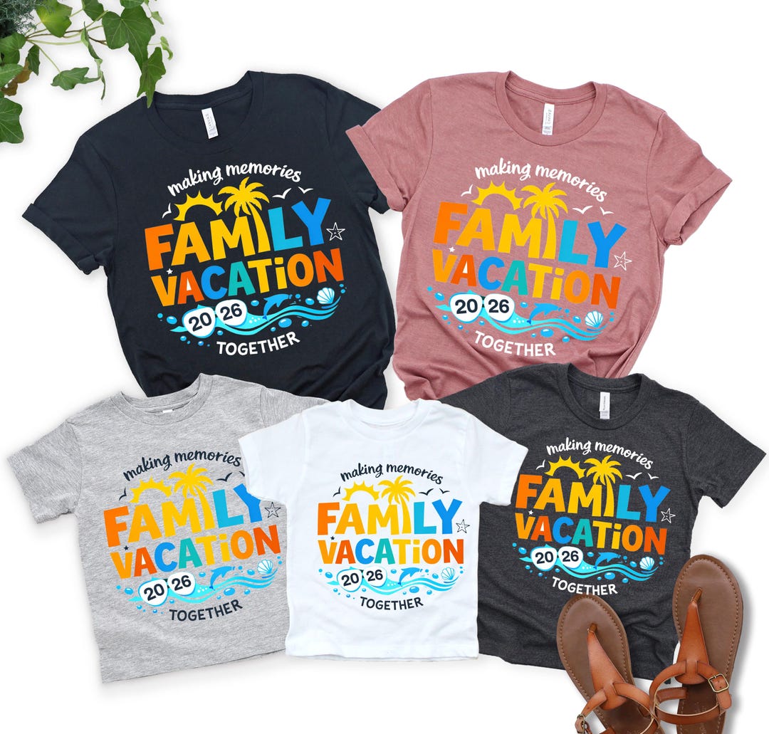 Custom Family Vacation 2026 Shirt, Making Memories Together Tee, Custom ...