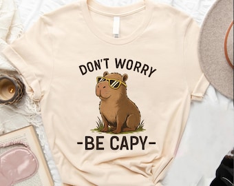 Natural Don't Worry Be Capy Shirt, Swag Capybara T-Shirt, Chill Vibes Only, Animal Spirit Tee, Capybara Funny Meme Best Friend TShirt
