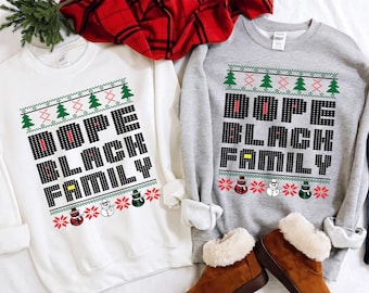 Dope Black Family Sweatshirt, Christmas Group Sweater, Christmas Pajamas, Matching Hoodies, Black Owned Pjs Tops