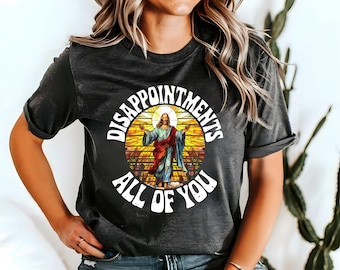 Funny Jesus T-Shirt: Sarcastic Anti-Judgmental Christian Tee