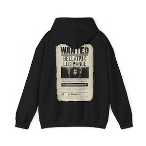 Escaped Prison Bellatrix Hoodie | Vintage Wizarding Wanted Poster