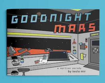 Goodnight Mars Sci-Fi STEM parody book - Children&#39;s Illustrated Bedtime Space / Astronomy Story - Goodnight Moon Parody