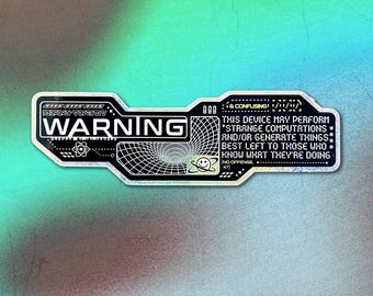 Warning! Strange Computations Holographic Vinyl Decal - Cyberpunk / Glitch Laptop Sticker - Futuristic Astropunk / Space Sci-Fi Decal