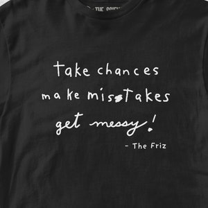 Ms. Frizzle T-Shirt - Das Frizz Inspirational Zitat T-Shirt - STEM Wissenschaftslehrer Shirt