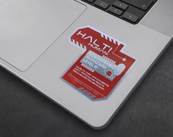 Halt Human! Biohazard Aluminum Decal - Cyberpunk Futuristic Vinyl Sticker - Sci-fi Prop Lab Warning Sign